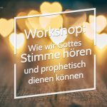 Workshop: Gottes Stimme hören